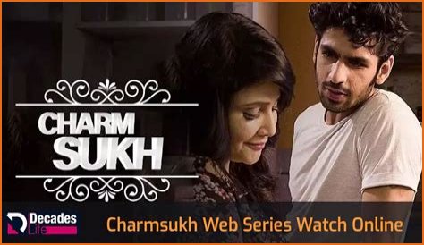 CharmSukh Web Series: A Captivating Journey Into Love, Relationships, and Self-Discovery
