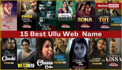 New Web Series Ullu: A Thrilling Journey into India's Popular Digital Entertainment